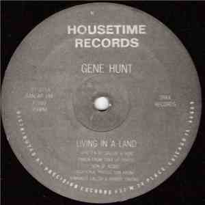 Gene Hunt - Living In A Land download flac