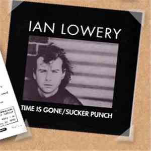 Ian Lowery - Time Is Gone/Sucker Punch FLAC album