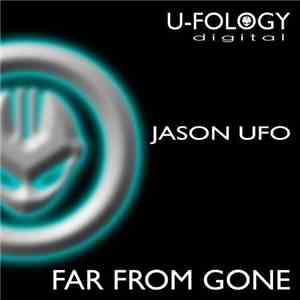 Jason UFO - Far From Gone download flac