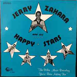 Jerry Zahara And The Happy Stars - The Polka Music Recording You've Been Asking For download flac