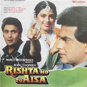 Laxmikant Pyarelal - Rishta Ho To Aisa download flac