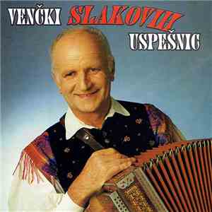 Lojze Slak - Venčki Slakovih Uspešnic download flac