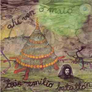 Luis Emilio Batallán - Ahi Ven O Maio download flac