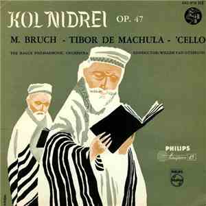 M. Bruch - Tibor De Machula - The Hague Philharmonic Orchestra - Kol Nidrei Op. 47 download flac