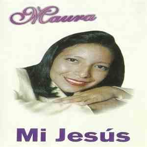 Maura  - Mi Jesús download flac