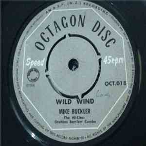 Mike Buckler / The Hi-Lites  / Graham Bartlett Combo - Wild Wind download flac