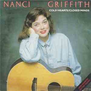 Nanci Griffith - Cold Hearts/Closed Minds download flac