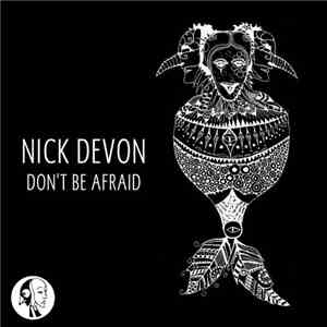 Nick Devon - Don`t Be Afraid download flac