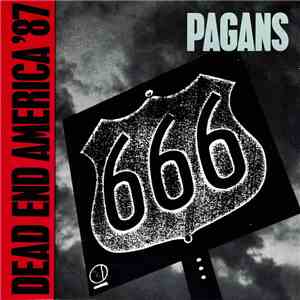Pagans - Dead End America '87 download flac