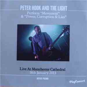 Peter Hook And The Light - "Movement" & "Power, Corruption & Lies" (Live At Manchester Cathedral 18th January 2013) download flac