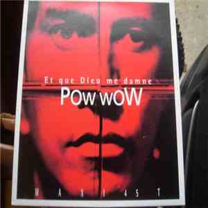 Pow Wow  - Et Que Dieu Me Damne download flac