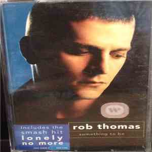 Rob Thomas - ...Something To Be download flac
