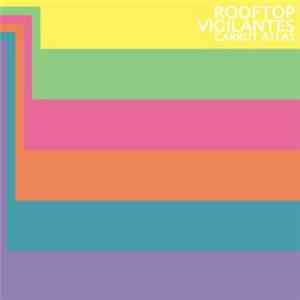 Rooftop Vigilantes - Carrot Atlas download flac