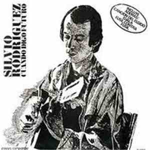Silvio Rodríguez - Cuando Digo Futuro download flac
