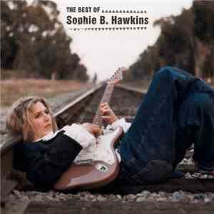 Sophie B. Hawkins - The Best Of Sophie B. Hawkins download flac