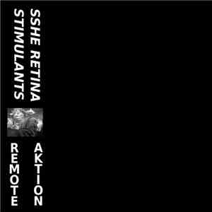 Sshe Retina Stimulants - Remote Aktion download flac