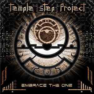 Temple Step Project - Embrace The One download flac