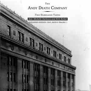 The Andy Death Company - The Darkland Tapes (Expanded Edition) download flac