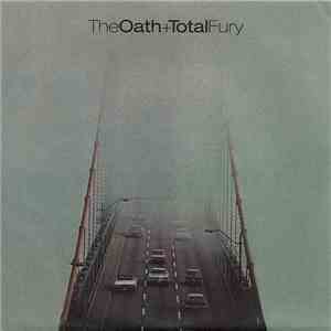 The Oath / Total Fury - The Oath / Total Fury download flac