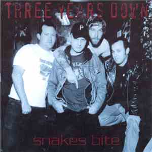 Three Years Down - Snakes Bite download flac