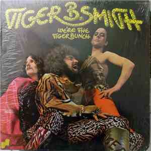 Tiger B. Smith - We’re The Tiger Bunch download flac
