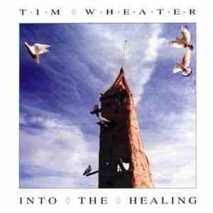 Tim Wheater - Into The Healing download flac