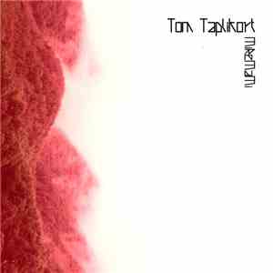 Tom Taplikort - MiReMaMi download flac