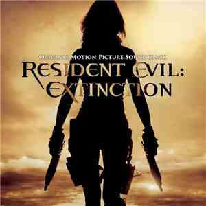 Various - Resident Evil: Extinction (Original Motion Picture Soundtrack) download flac