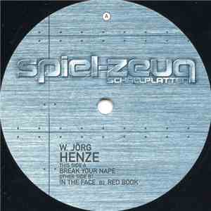 W. Jörg Henze - Break Your Nape download flac
