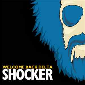 Welcome Back Delta - Shocker download flac