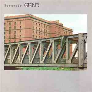Will Sergeant - Themes For 'Grind' download flac