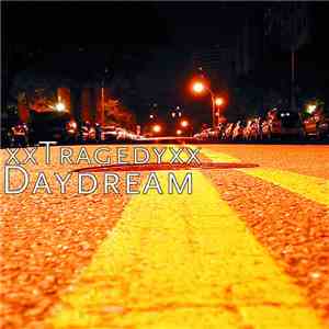 xxTragedyxx - Daydream download flac