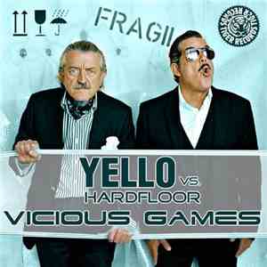 Yello vs. Hardfloor - Vicious Games (Part 3) download flac