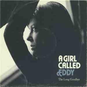 A Girl Called Eddy - The Long Goodbye download flac