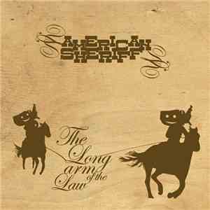 American Sheriff - The Long Arm Of The Law download flac