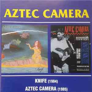 Aztec Camera - Knife/Aztec Camera download flac