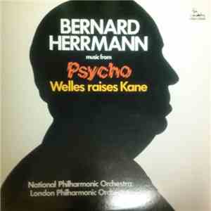 Bernard Herrmann - Music From Psycho / Welles Raises Kane download flac