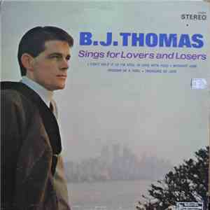 B.J. Thomas - Sings For Lovers And Losers download flac