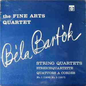 Béla Bartók, The Fine Arts Quartet - String Quartets Nos. 1 And 2 download flac