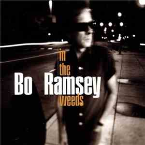 Bo Ramsey - In The Weeds download flac