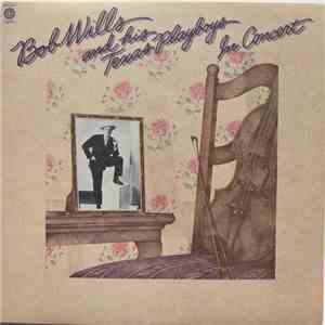 Bob Wills & His Texas Playboys - In Concert download flac