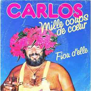 Carlos  - Mille Coups De Coeur download flac