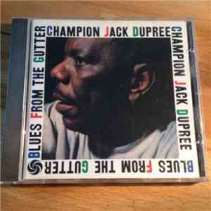 Champion Jack Dupree - Blues From The Gutter download flac