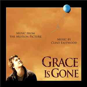 Clint Eastwood  - Grace Is Gone (Music From The Motion Picture) download flac