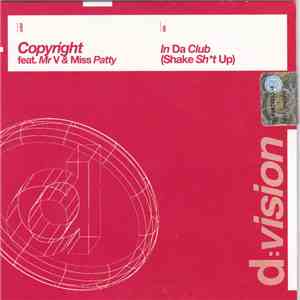 Copyright Feat. Mr. V  & Miss Patty - In Da Club (Shake Shit Up) download flac