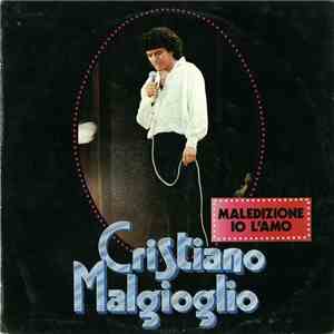 Cristiano Malgioglio - Maledizione Io L'Amo download flac