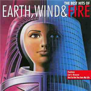 Earth, Wind & Fire - The Best Hits Of Earth, Wind & Fire download flac