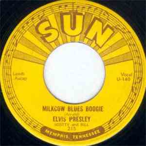 Elvis Presley - Milkcow Blues Boogie / You're A Heartbreaker download flac