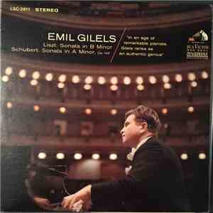 Emil Gilels — Liszt / Schubert - Sonata In B Minor - Sonata In A Minor, Op.143 download flac