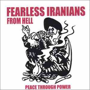 Fearless Iranians From Hell - Peace Through Power FLAC album